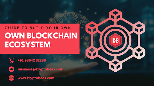 Build Your Own Blockchain Ecosystem