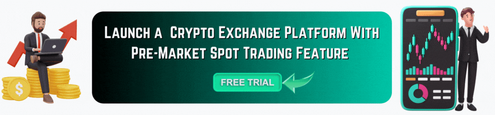 Crypto Exchange Platform With Pre-Market Spot Trading 