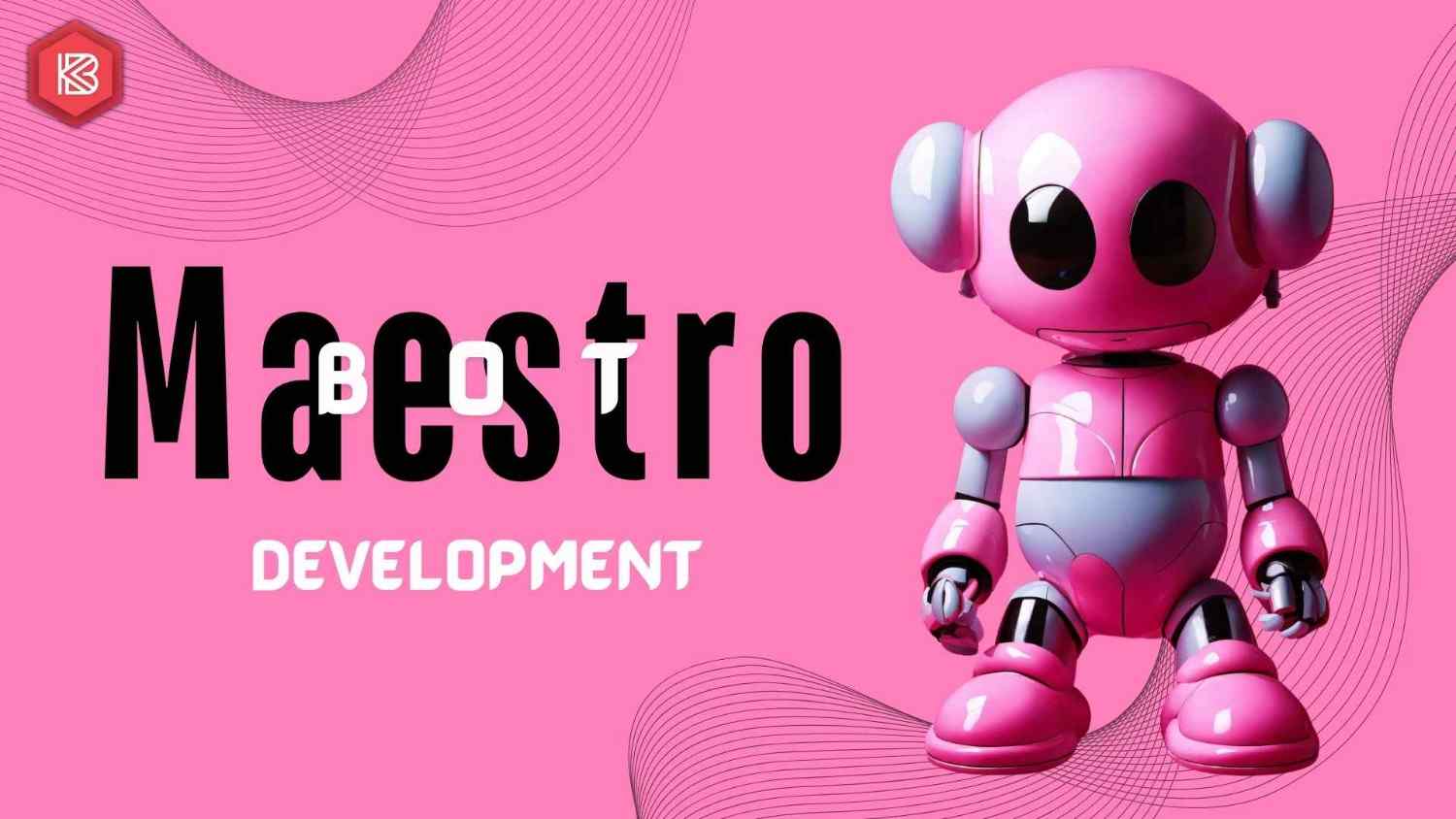 Maestro Bot Development