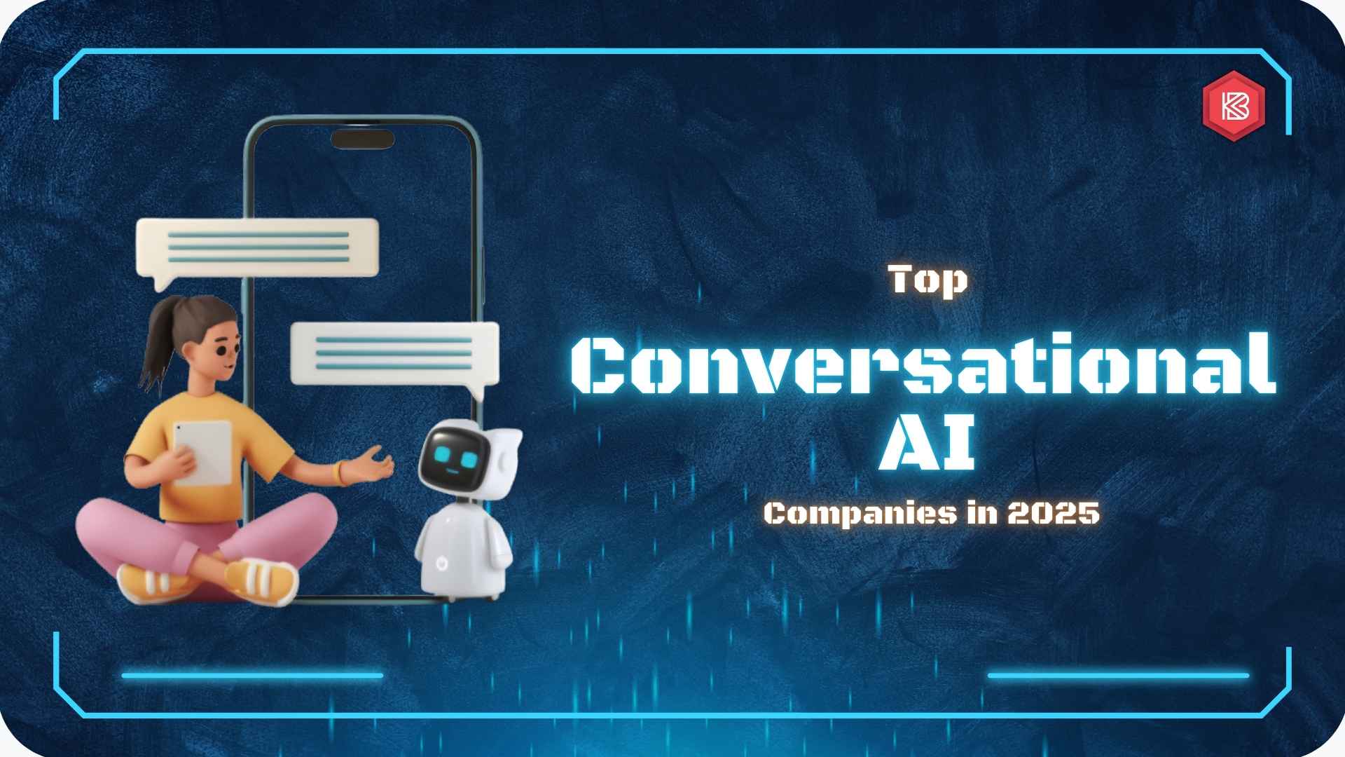 Top Conversational AI Companies In 2025