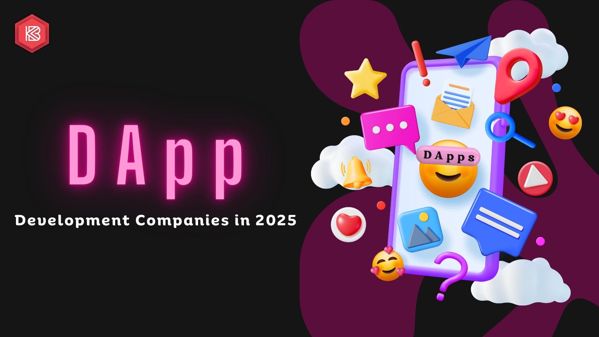 DApp Development Companies In 2025